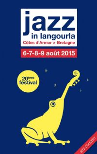 20e festival Festival jazz in Langourla. Du 6 au 9 août 2015 à Langourla. Cotes-dArmor. 